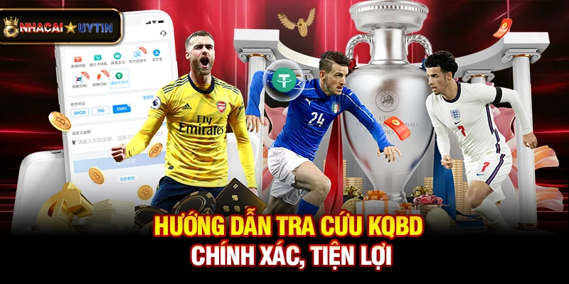 KQBD - Kết Quả Bóng Đá Trực Tuyến Nhanh Nhất 30 Hướng dẫn tra cứu kqbd chính xác, tiện lợi
